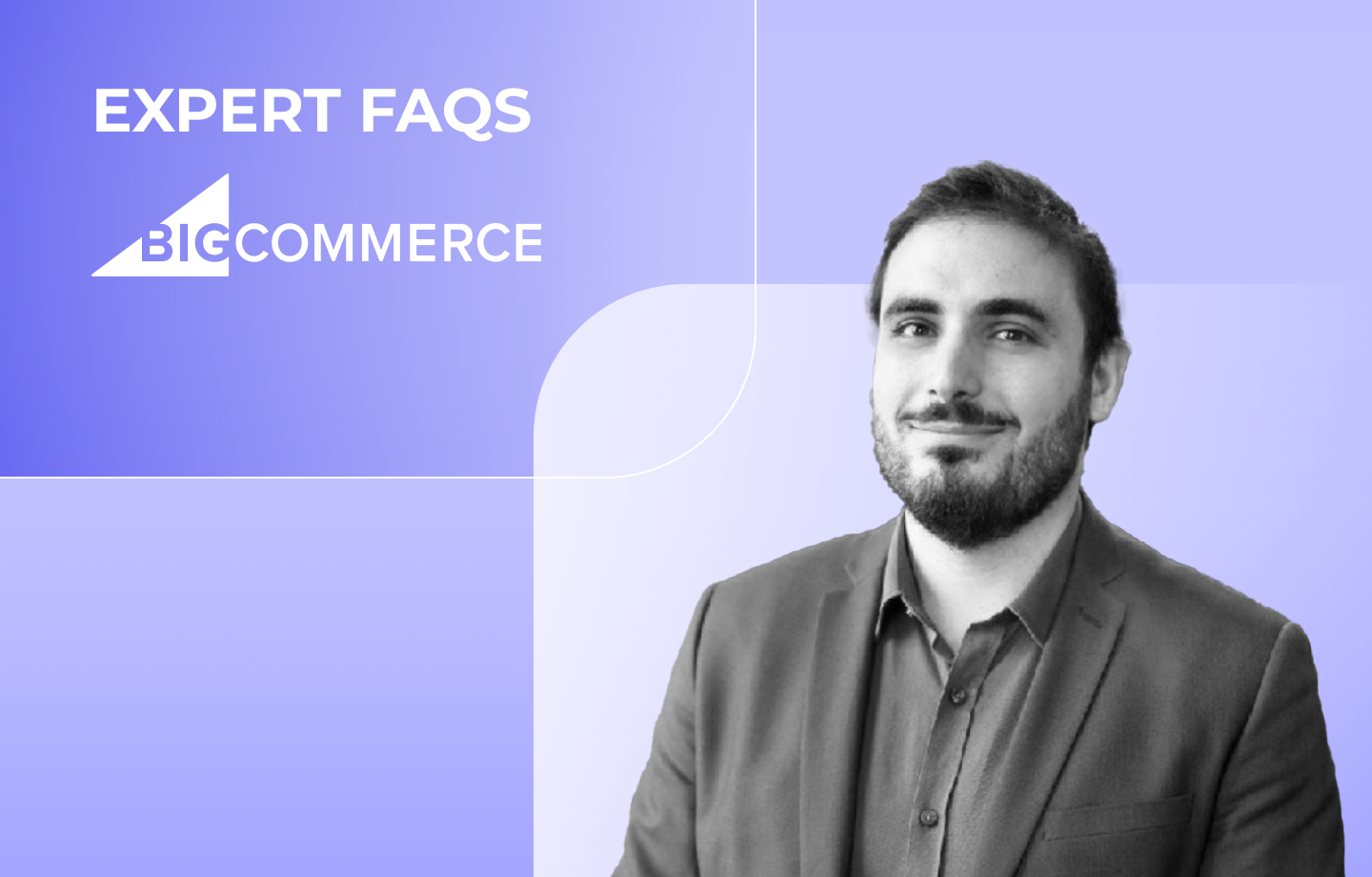 Adam Birnbaum Expert FAQS, Bigcommerce