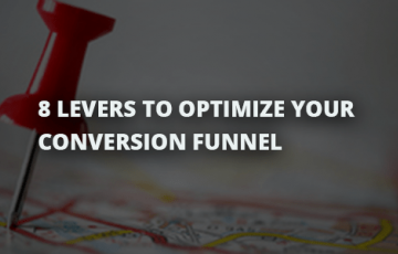8 levers to optimize your conversion funnel